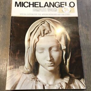 The complete Works of Michelangelo Vatican, ￼￼edition